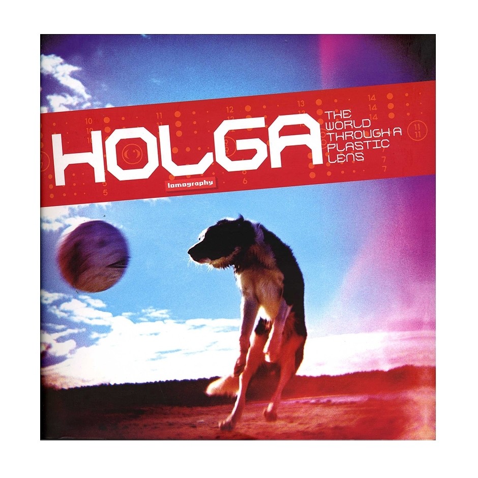 Книга "Holga: The World Through a Plastic Lens"